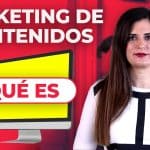 Qué es el marketing de contenidos: guía práctica para crecer